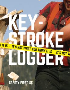 lumberjack cutting wood with keystroke logger word over it and banner that says it's not what you think